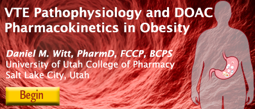 VTE Pathophysiology and DOAC Pharmacokinetics in Obesity